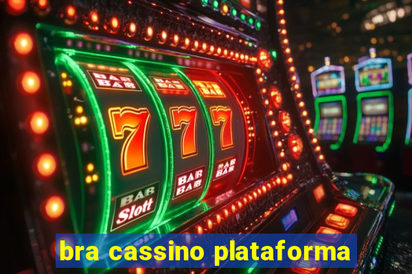 bra cassino plataforma